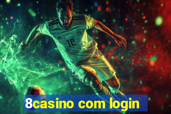 8casino com login